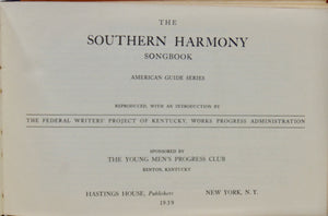 Walker, William. The Southern Harmony Songbook, 1939 Reprint