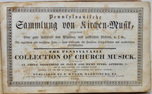 Load image into Gallery viewer, Pennsylvanische Sammlung von Kirchen-Musick 1844 Shaped Note Tunebook