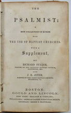 Load image into Gallery viewer, The Psalmist: Hymns for the use of Baptist Churches, with Supplement 1847