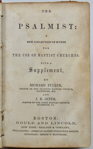 The Psalmist: Hymns for the use of Baptist Churches, with Supplement 1847