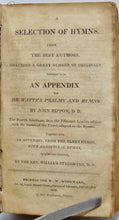 Load image into Gallery viewer, John Rippon&#39;s Baptist Hymnal with William Staughton&#39;s Appendix, 1819