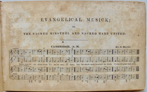 Hickok & Fleming. Evangelical Musick; or, The Sacred Minstrel and Sacred Harp United