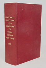 Load image into Gallery viewer, Gay. Historical Gazetteer of Tioga County, New York, 1785-1888
