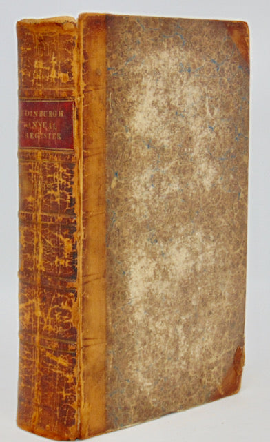 Scott & Ballantyne. The Edinburgh Annual Register, For 1813. Vol. Sixth - Parts I. and II
