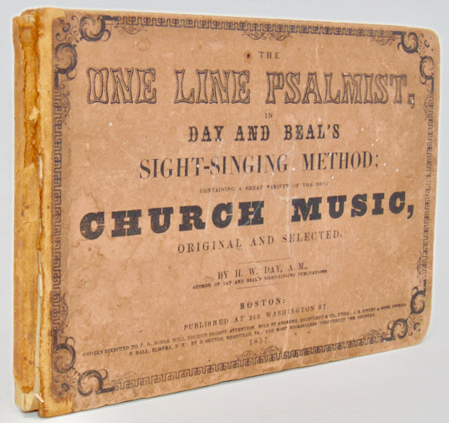 Day, H. W. The One Line Psalmist; Day and Beal's New Musical Notation and Sight-Singing Method