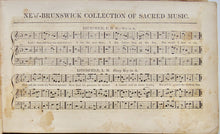 Load image into Gallery viewer, Van Deventer, Cornelius. The New-Brunswick Collection of Sacred Music 1841