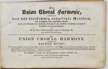 Load image into Gallery viewer, Eyer. Die Union Choral Harmonie...The Union Choral Harmony (1839)
