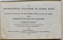 Load image into Gallery viewer, Van Deventer. The New-Brunswick Collection of Sacred Music (1840)