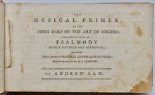 Load image into Gallery viewer, Law, Andrew. The Art of Singing; in three parts (1803) with all three parts
