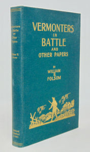 Folsom. Vermonters in Battle and other papers