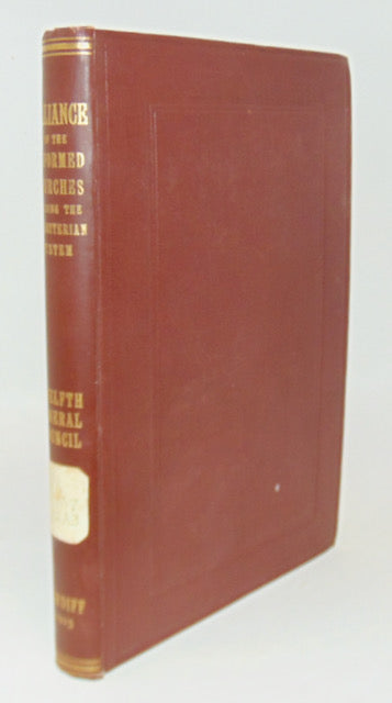 Proceedings of the Twelfth General Council of the Alliance of Reformed Churches holding The Presbyterian System (copy1)