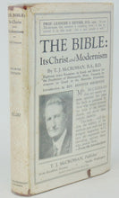 Load image into Gallery viewer, McCrossan. The Bible: Its Christ and Modernism (1929)