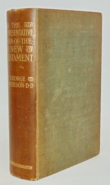 Matheson, George. The Representative Men of the New Testament (1905)