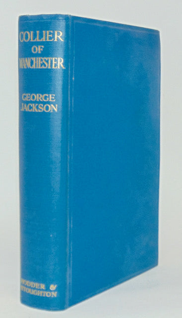 Jackson. Collier of Manchester: A Friend's Tribute (English Wesleyan minister)