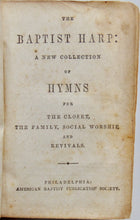 Load image into Gallery viewer, The Baptist Harp: A New Collection of Hymns (1849, Revival Interest)