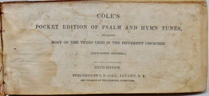 Cole's Pocket Edition of Psalm and Hymn Tunes, containing Most of the Tunes used in the Different Churches