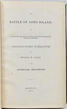 Load image into Gallery viewer, Field.  The Battle of Long Island, with preceding Events &amp; the American Retreat