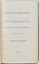 Load image into Gallery viewer, Field.  The Battle of Long Island, with preceding Events &amp; the American Retreat