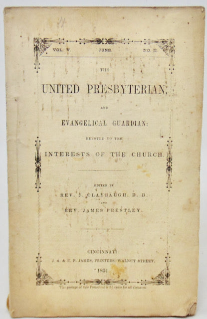 The United Presbyterian and Evangelical Guardian. June, 1851