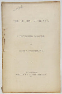 Boardman. The Federal Judiciary: A Thanksgiving Discourse (1862)