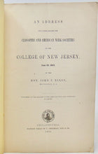 Load image into Gallery viewer, Nixon, John T. An Address delivered before the Cliosophic and American Whig Societies of the College of New Jersey