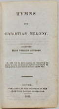 Load image into Gallery viewer, [Freewill Baptist] Hymns for Christian Melody, selected from various authors (1841)