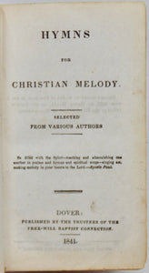[Freewill Baptist] Hymns for Christian Melody, selected from various authors (1841)