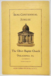 1856-1906 History of The Olivet Baptist Church, Philadelphia