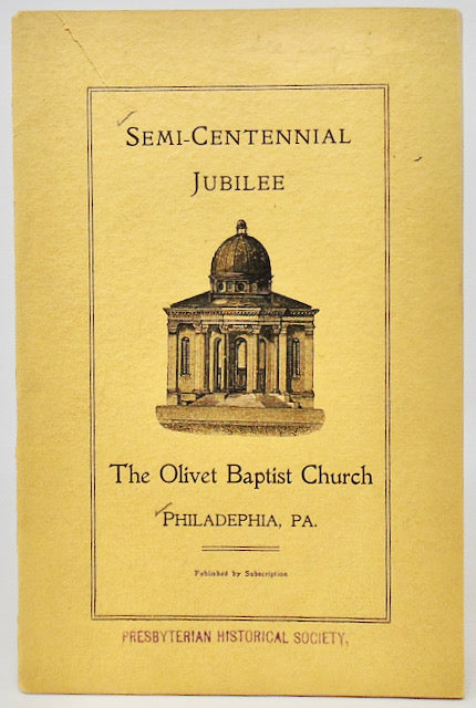 1856-1906 History of The Olivet Baptist Church, Philadelphia