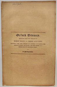 "One Faith:" or Bishop Doane vs. Bishop M'Ilvaine on Oxford Theology (1843)