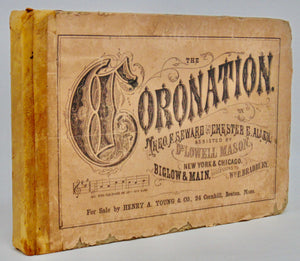 Seward & Allen. The Coronation: A New Collection of Music for Choirs and Singing Schools