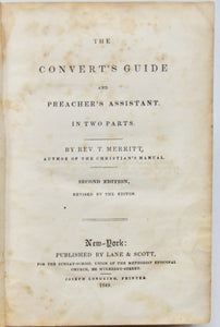 Merritt, T. The Convert's Guide and Preacher's Assistant (1849)