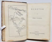 Load image into Gallery viewer, Nineveh and the Tigris. The Religious Tract Society, ca 1845