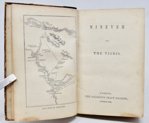 Nineveh and the Tigris. The Religious Tract Society, ca 1845