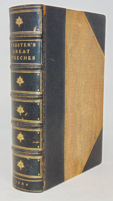 Webster, Daniel. The Great Speeches and Orations of Daniel Webster (1885)
