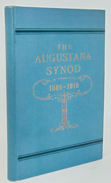 Johnston. The Augustana Synod: A Brief Review of its History, 1860-1910