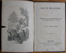 Load image into Gallery viewer, Smith, Daniel. Love to the Saviour; or, Reasons Why Little Children Should Give Their Hearts to Jesus