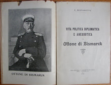 Load image into Gallery viewer, Mezzabotta, E. Vita Politica Diplomatica e Aneddotica di Ottone di Bismarck