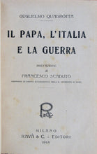 Load image into Gallery viewer, Quadrotta, Guglielmo. Il Papa, L&#39;Italia e La Guerra