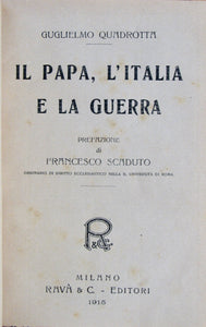 Quadrotta, Guglielmo. Il Papa, L'Italia e La Guerra