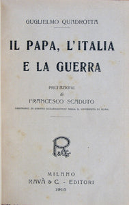 Quadrotta, Guglielmo. Il Papa, L'Italia e La Guerra