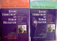 Freedman, David Noel. Divine Commitment and Human Obligation: Selected Writings of David Noel Freedman (2 volume set)