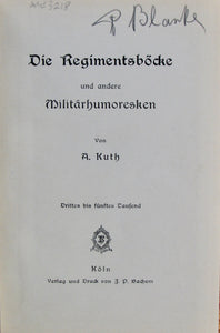 Kuth, A. Die Regimentsböcke und andere Militärhumoresken