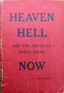 Stewart, W. Roy. Heaven, Hell: Are the Departed Souls there Now