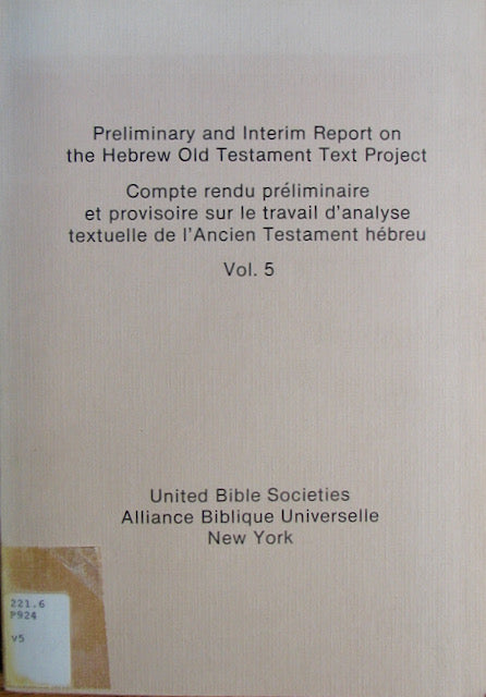 Barthelemy, Dominique; et al. Preliminary and Interim Report on the Hebrew Old Testament Text Project: Vol.5 Prophetical Books II. Ezekiel, Daniel, Twelve Minor Prophets