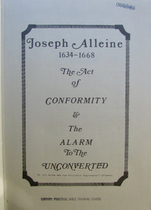 Alleine, Joseph. The Act of Conformity & The Alarm to the Unconverted