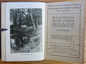 Pathfinder, Wayfarings Round London: Field-Path and Woodland Rambles in the Home Counties with Directions and Maps