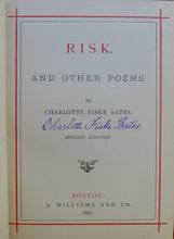 Load image into Gallery viewer, Bates, Charlotte Fiske. Risk, and other poems [signed].