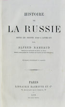Load image into Gallery viewer, Rambaud, Alfred. Histoire de La Russie, depuis les origines jusqu&#39;a l&#39;année 1877
