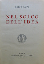 Load image into Gallery viewer, Lupi, Dario. Nel Solco Dell&#39; Idea